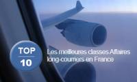 Le TOP 10 des classes Affaires long-courriers au dpart de France
