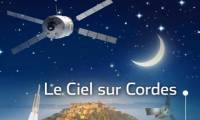 Rencontres spatiales :  Le ciel sur Cordes  souvre le 30 juillet prochain